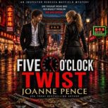 Five OClock Twist, Joanne Pence