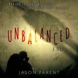 Unbalanced, Jason Parent