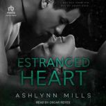 Estranged Heart, Ashlynn Mills