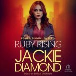 Ruby Rising, Jackie Diamond