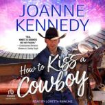 How to Kiss a Cowboy, Joanne Kennedy