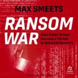Ransom War, Max Smeets