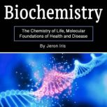 Biochemistry, Jeron Iris