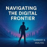 Navigating the Digital Frontier Book..., Margot Langley