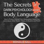 The Secrets of Dark Psychology and Bo..., Ronald Gill