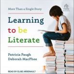 Learning to Be Literate, Deborah MacPhee