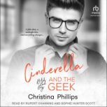 Cinderella and the Geek, Christina Phillips
