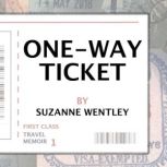 OneWay Ticket, Suzanne Wentley