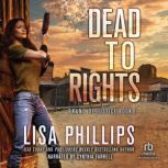 Dead to Rights, Lisa Phillips