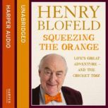 Squeezing the Orange, Henry Blofeld