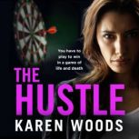 The Hustle, Karen Woods