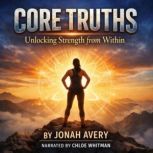 Core Truths, Jonah Avery