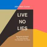 Live No Lies, John Mark Comer