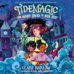 Tidemagic The Many Faces of Ista Fli..., Clare Harlow