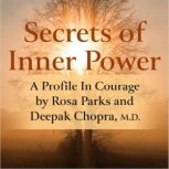 Secrets of Inner Power, Deepak Chopra, M.D.