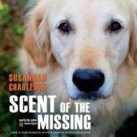 Scent of the Missing, Susannah Charleson