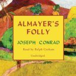 Almayers Folly, Joseph Conrad