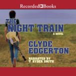 The Night Train, Clyde Edgerton