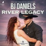 River Legacy, B.J. Daniels