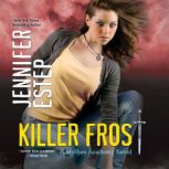 Killer Frost, Jennifer Estep