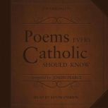 Poems Every Catholic Should Know, Joseph Pearce