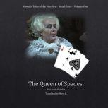 The Queen of Spades (Moonlit Tales of the Macabre - Small Bites Book 1), Alexander Pushkin