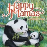 Happy Mamas, Kathleen T. Pelley