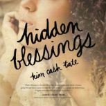 Hidden Blessings, Kim Cash Tate