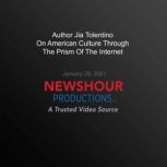 Author Jia Tolentino On American Cult..., PBS NewsHour