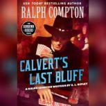 Calvert's Last Bluff, Ralph Compton