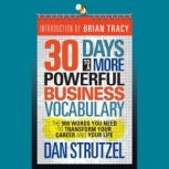 30 Days to a More Powerful Business V..., Dan Strutzel