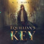 Equillians Key, K. L. Harris