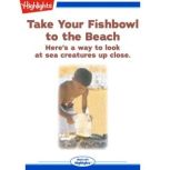 Take Your Fishbowl to the Beach, Les Ewen