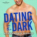 Dating in the Dark, Alexandria Bishop