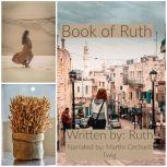 Book of Ruth, The  The Holy Bible Ki..., Ruth