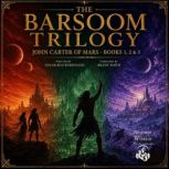 The Barsoom Trilogy  3 Full Audioboo..., Edgar Rice Burroughs