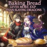 Baking Bread Gives More EXP Than Slay..., Judy Hemric