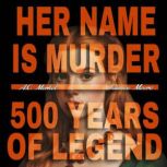 Her Name Is Murder, A.C. Merkel