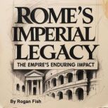 Romes Imperial Legacy, Rogan Fish