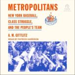 Metropolitans, A.M. Gittlitz