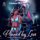Pinned By Love, Elaine J Daniels