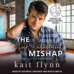 The Mock Engagement Mishap, Kait Flynn