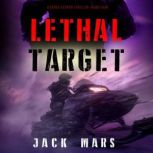 Lethal Target A Derek Vesper Action ..., Jack Mars