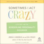 Sometimes I Act Crazy, Hal Straus