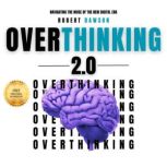 Overthinking 2.0, Robert Dawson