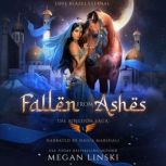 Fallen From Ashes, Megan Linski