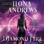 Diamond Fire A Hidden Legacy Novella, Ilona Andrews