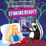 Stinkys Stories 6 Stinking Beauty, Chris Grabenstein