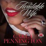 The Available Wife Part 1, Carla Pennington