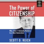 The Power of Citizenship, Scott D. Reich